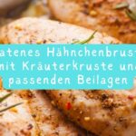 Gebratenes Hähnchenbrustfilet mit Kräuterkruste und passenden Beilagen