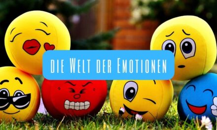 Die Welt der Emotionen